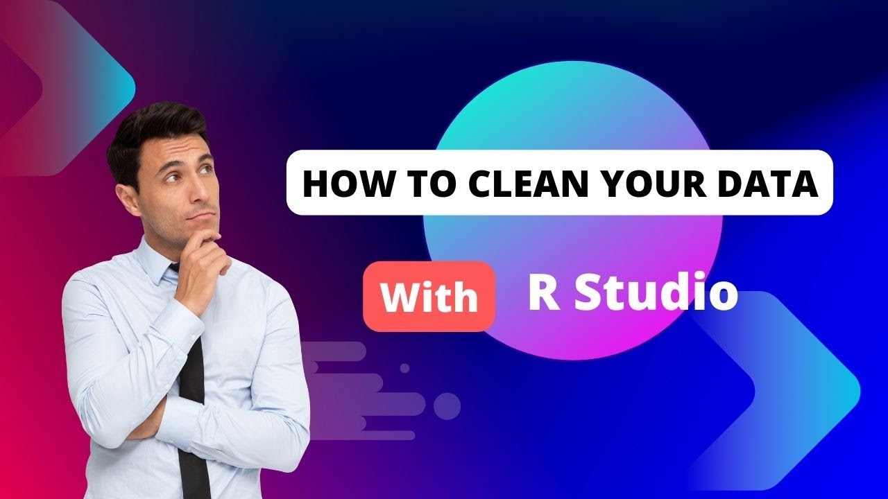 How to Clean Your Data, Clean Your Data with R Programming, R studio, R programming, R studio