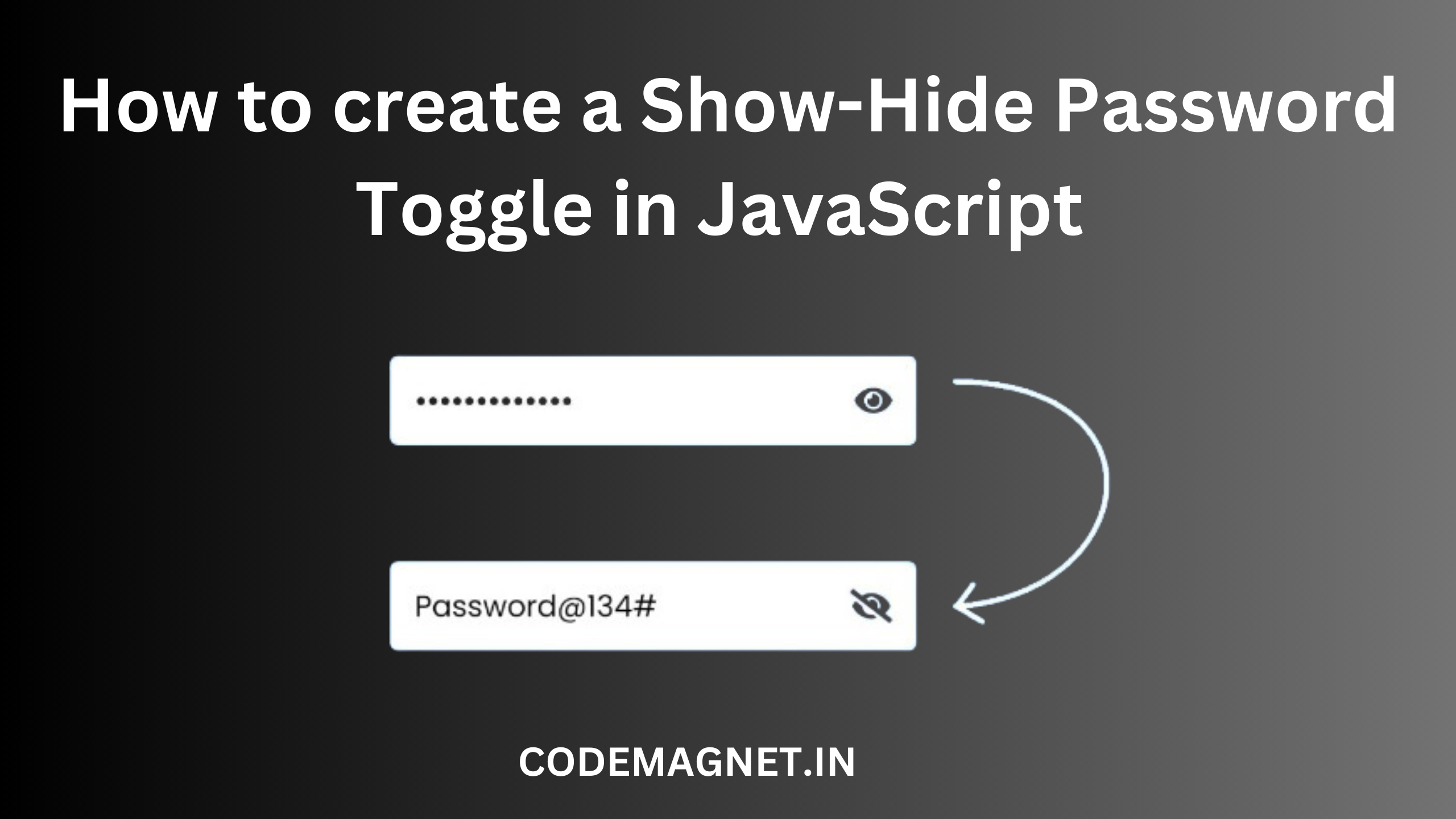 How to create a Show-Hide Password Toggle in JavaScript