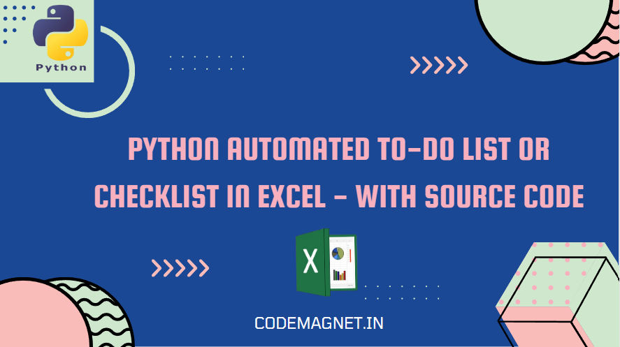 Python Automated To-Do List or Checklist in Excel – With Source Code