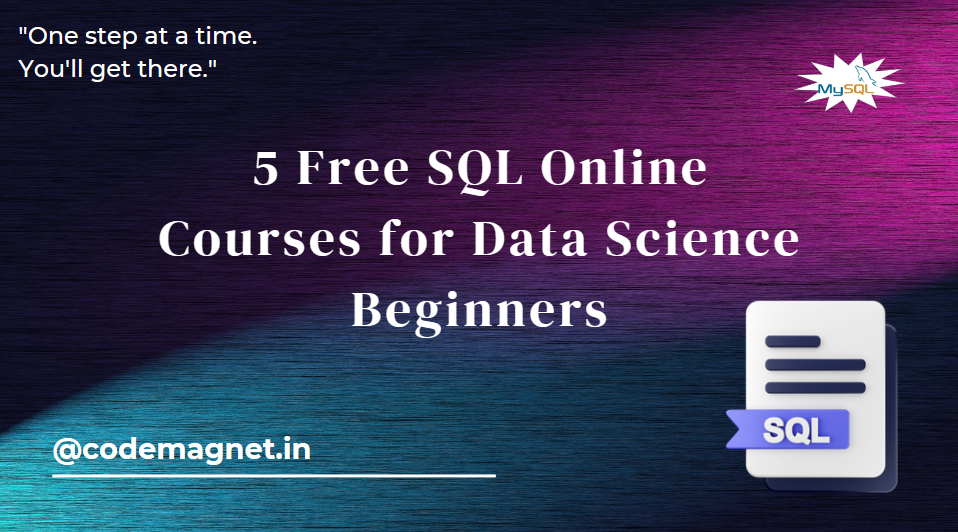 5 Free SQL Online Courses for Data Science Beginners