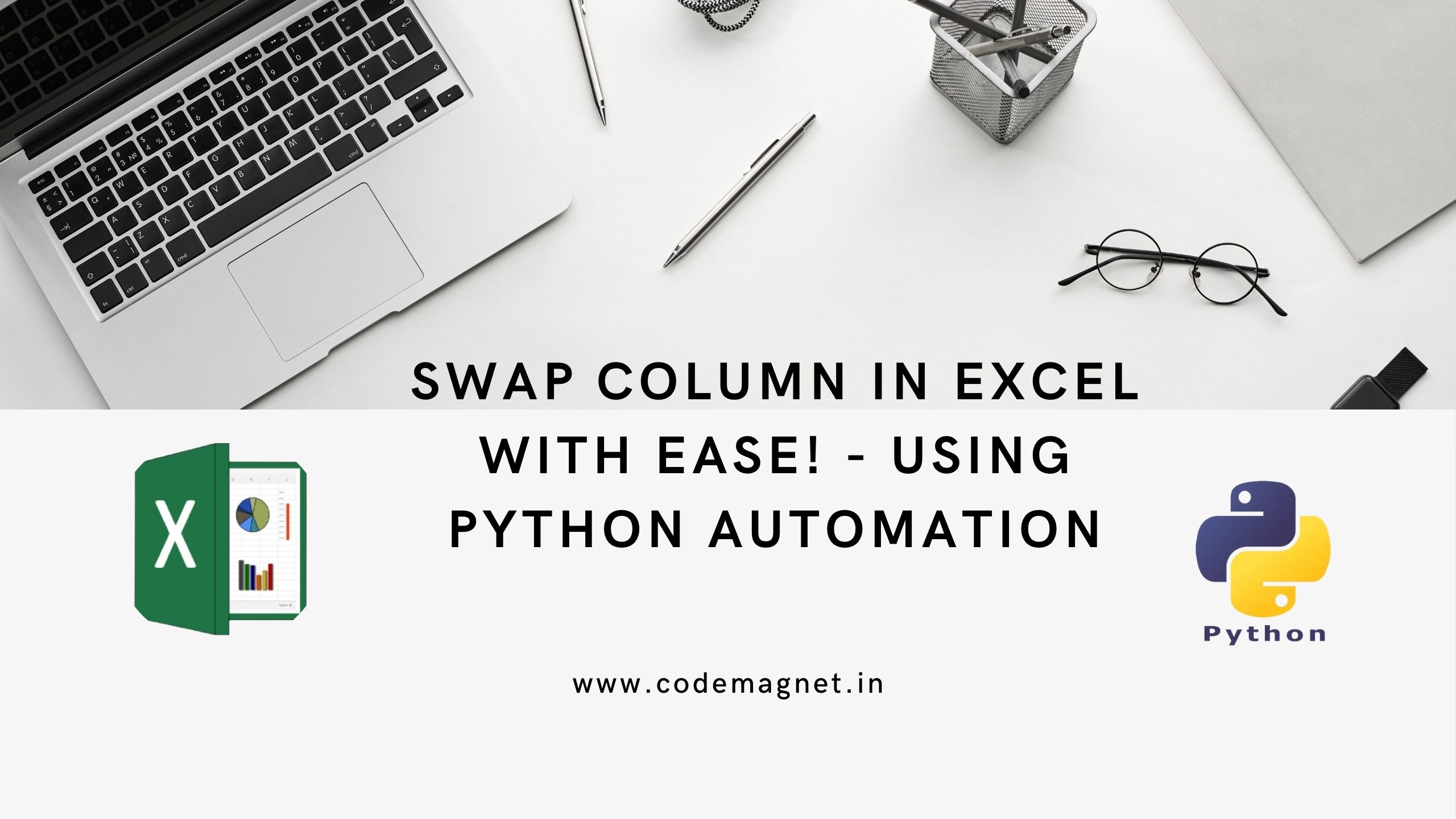 Swap Column in Excel with Ease! – Using Python Automation