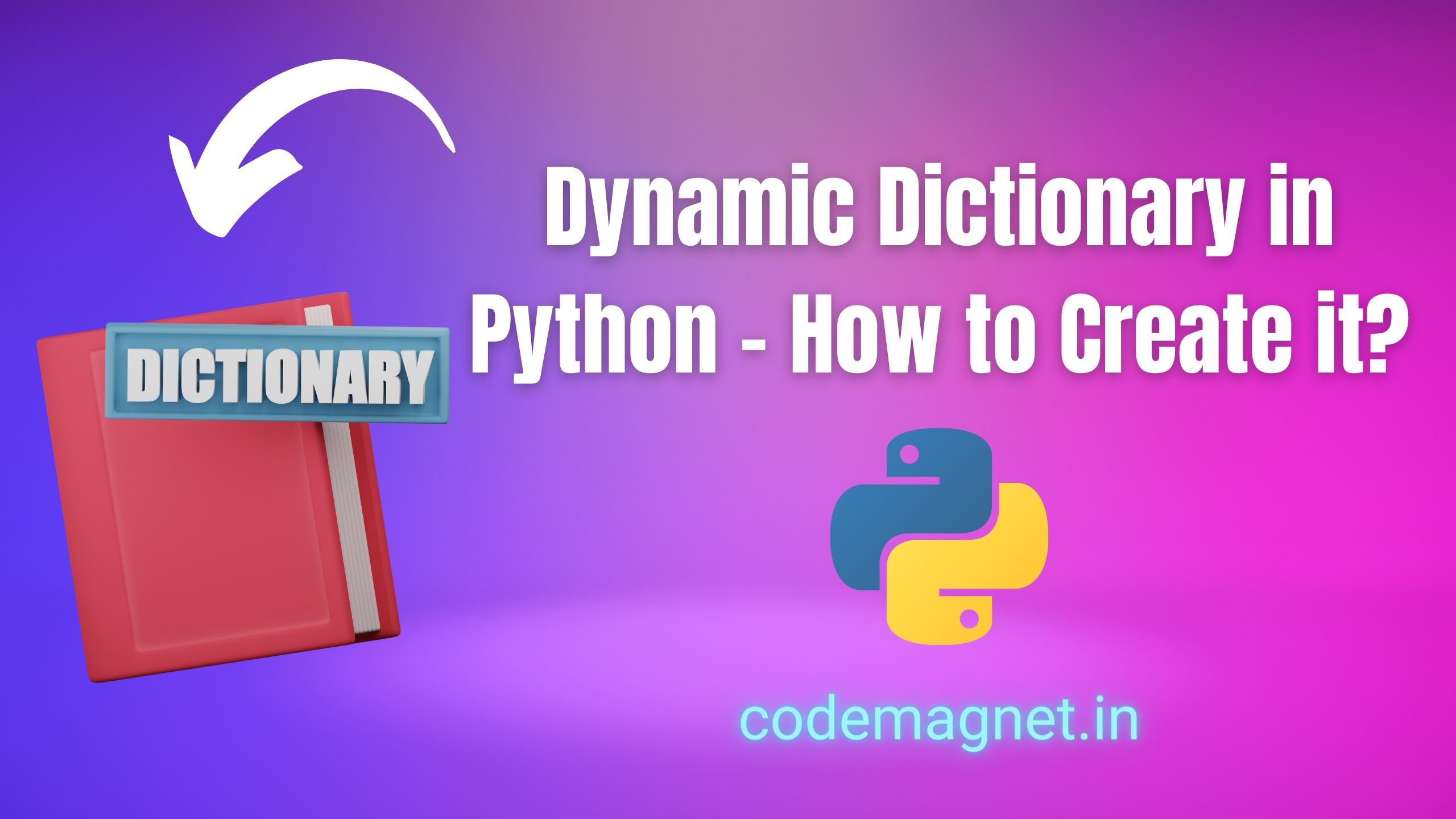 Dynamic Dictionary in Python – How to Create it?