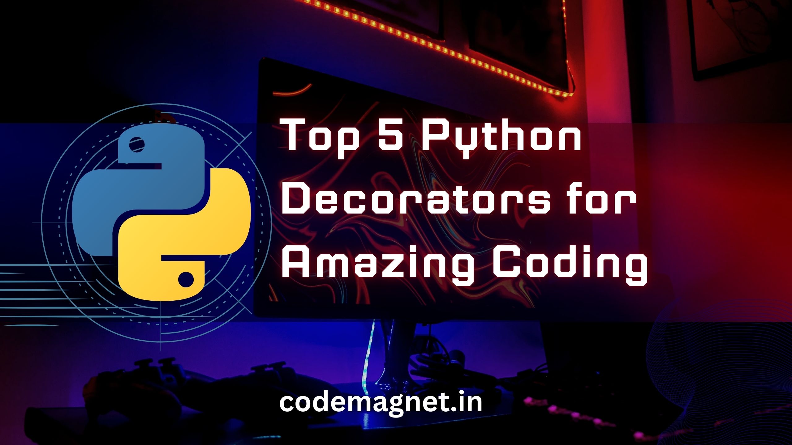 Top 5 Python Decorators for Amazing Coding