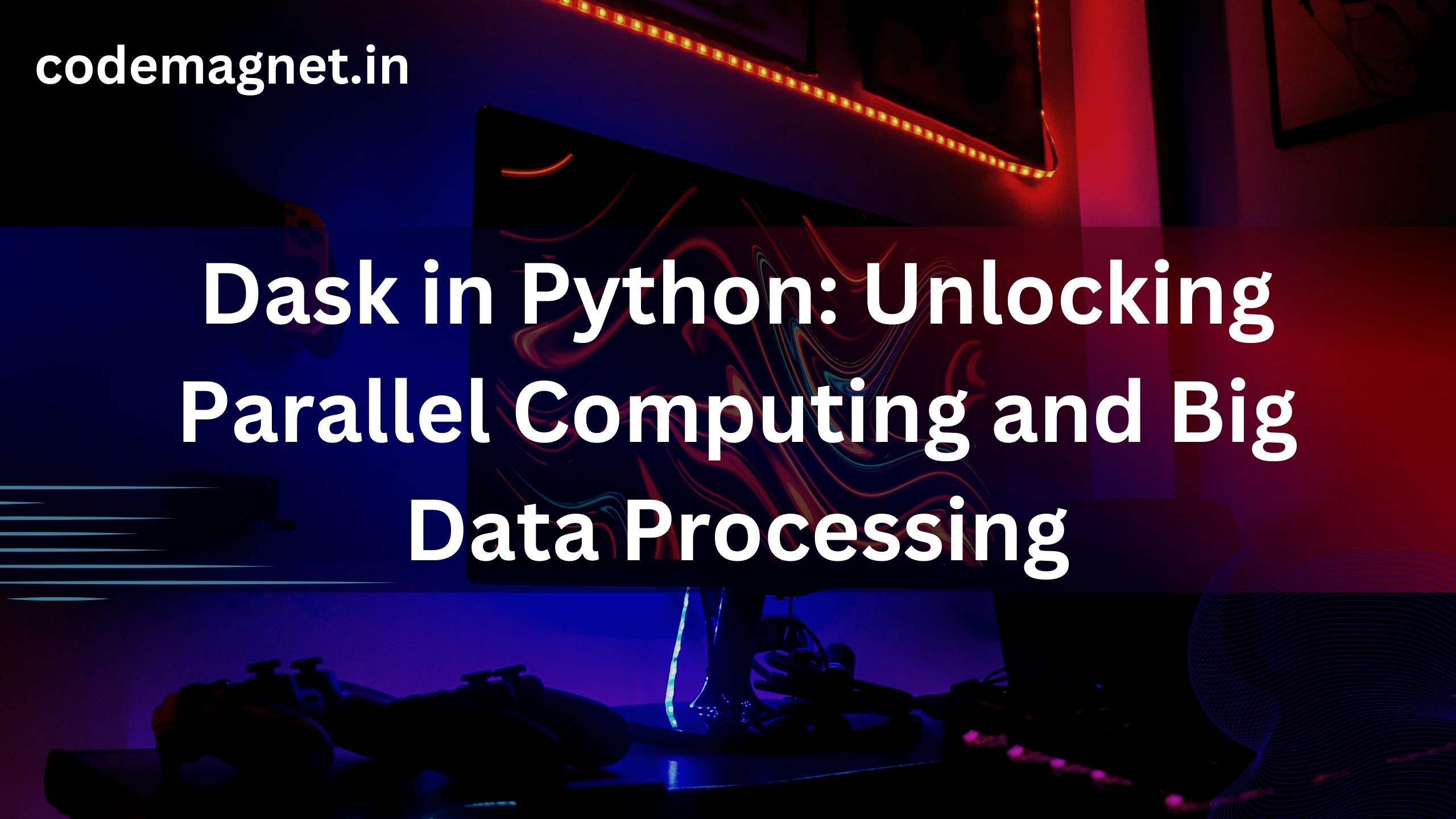 Dask in Python: Unlocking Parallel Computing and Big Data Processing