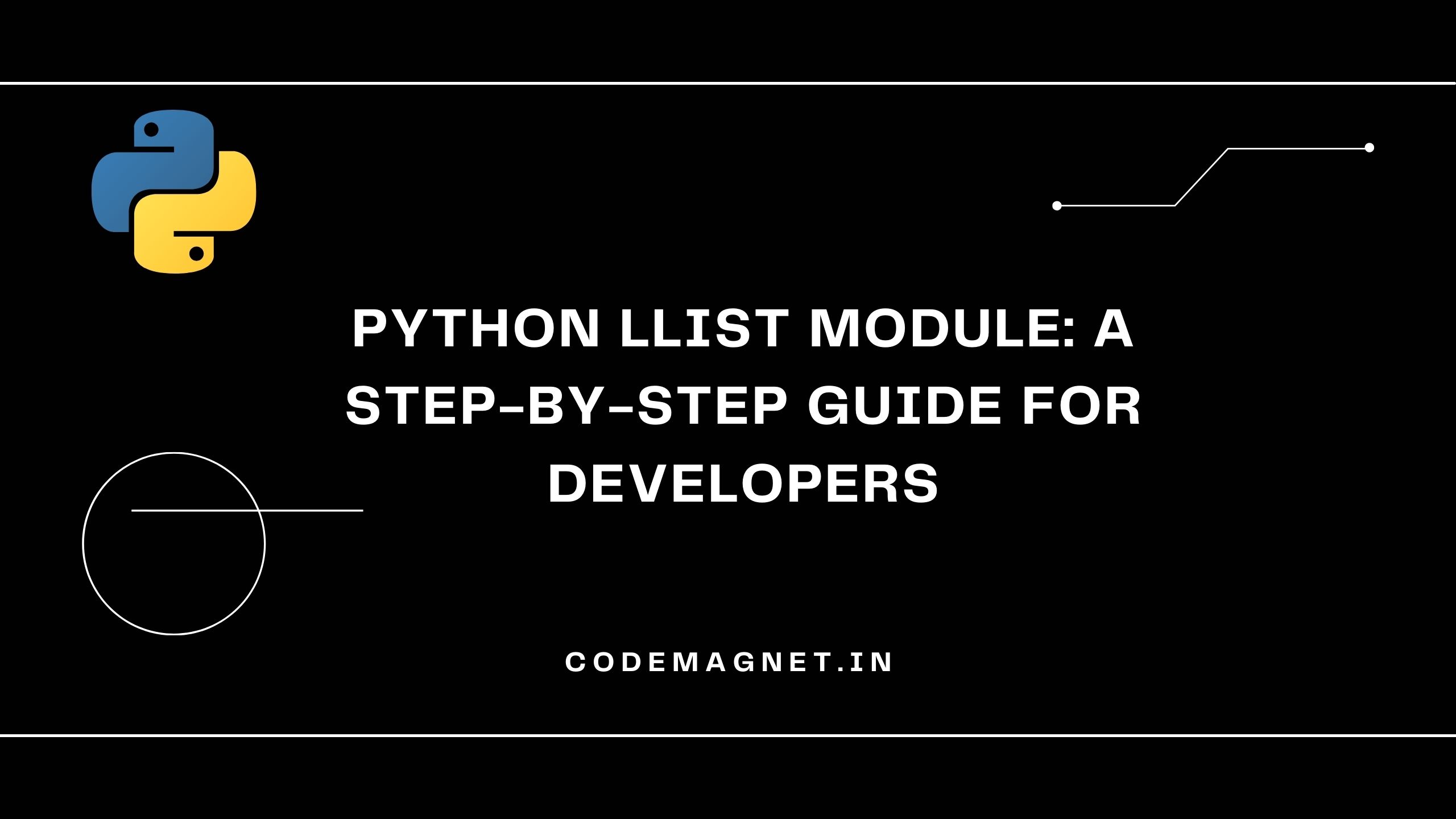 Python llist module: A Step-by-Step Guide for Developers